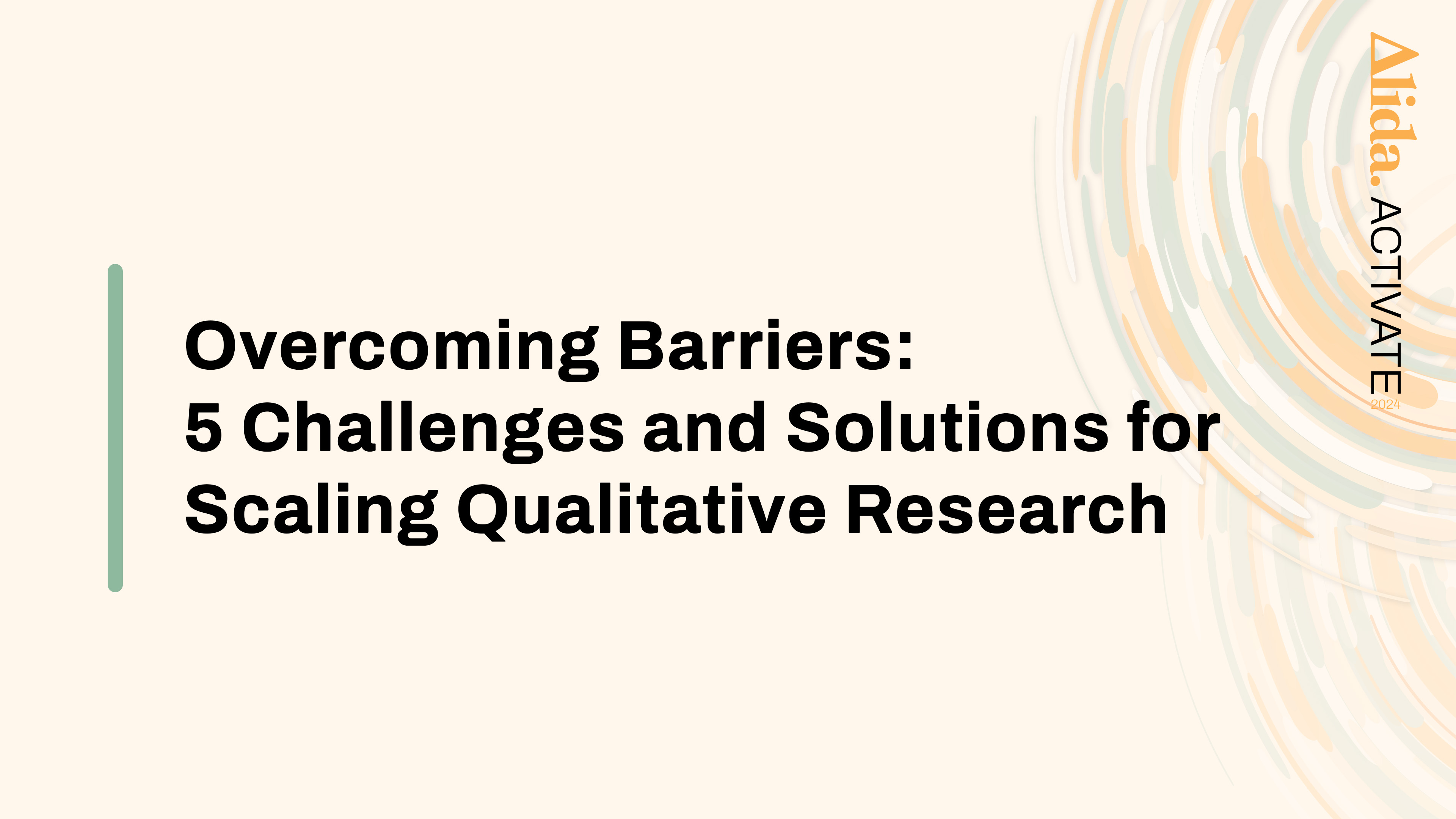 Overcoming Barriers_ _5 Challenges and Solutions for Scaling Qualitative Research_2x